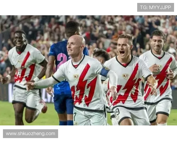 巴列卡诺状态回暖，逐渐引发联赛强队的关注与重视